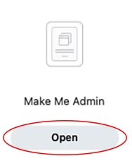 Make Me Admin tile with Open button