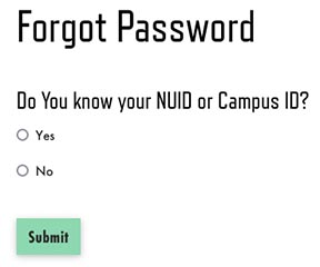 Trueyou forgot your password yes or no you know your NU ID